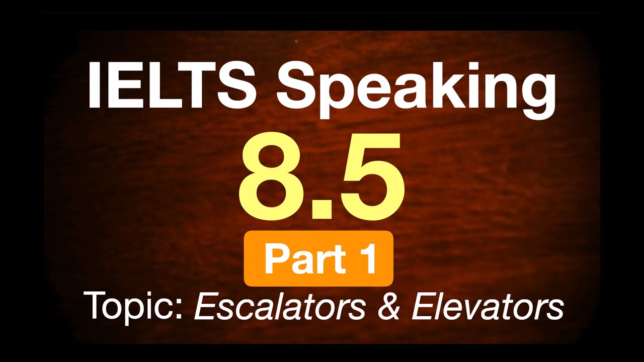 【IELTS Part 1】8.5 Speaker’s Sample Answer - No.15