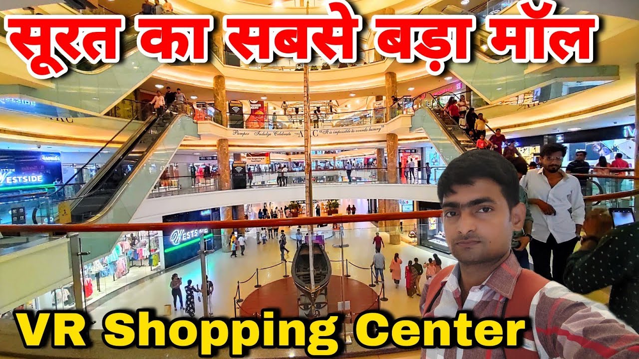 VR Surat | VR Shopping mall Surat | VR Shopping Centre Surat | Surat biggest malls | kanpurboys