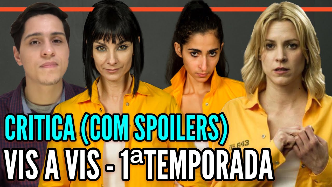 VIS A VIS - 1ªTemporada | Critica  (Com Spoilers) + Final Explicado