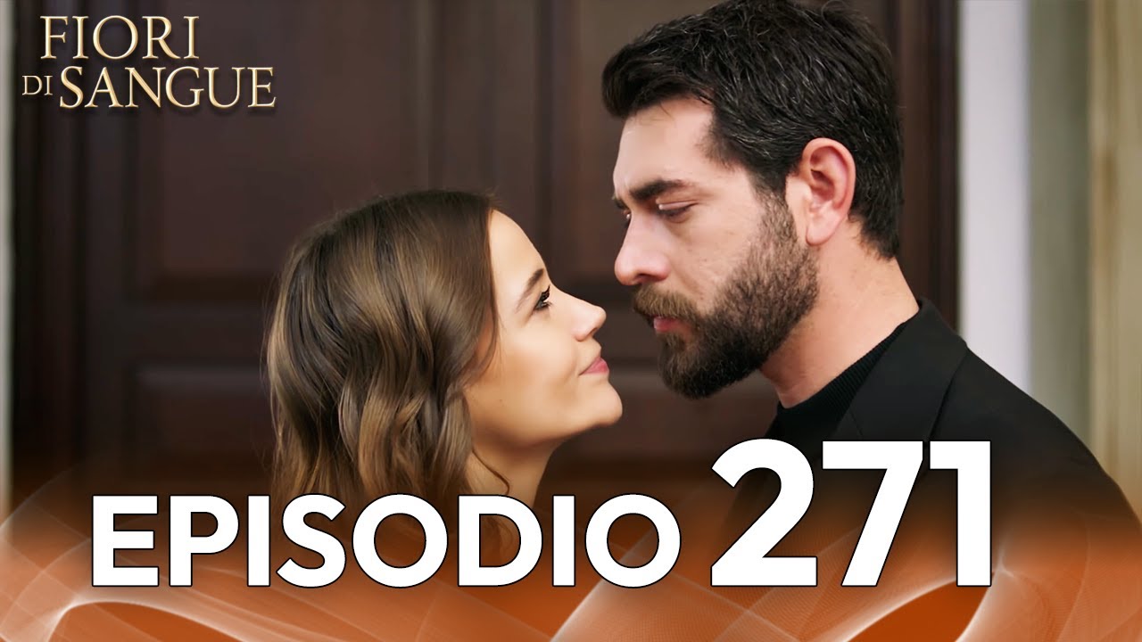 Fiore Di Sangue Episodio 271 | Sottotitolato in italiano | Kan Cicekleri