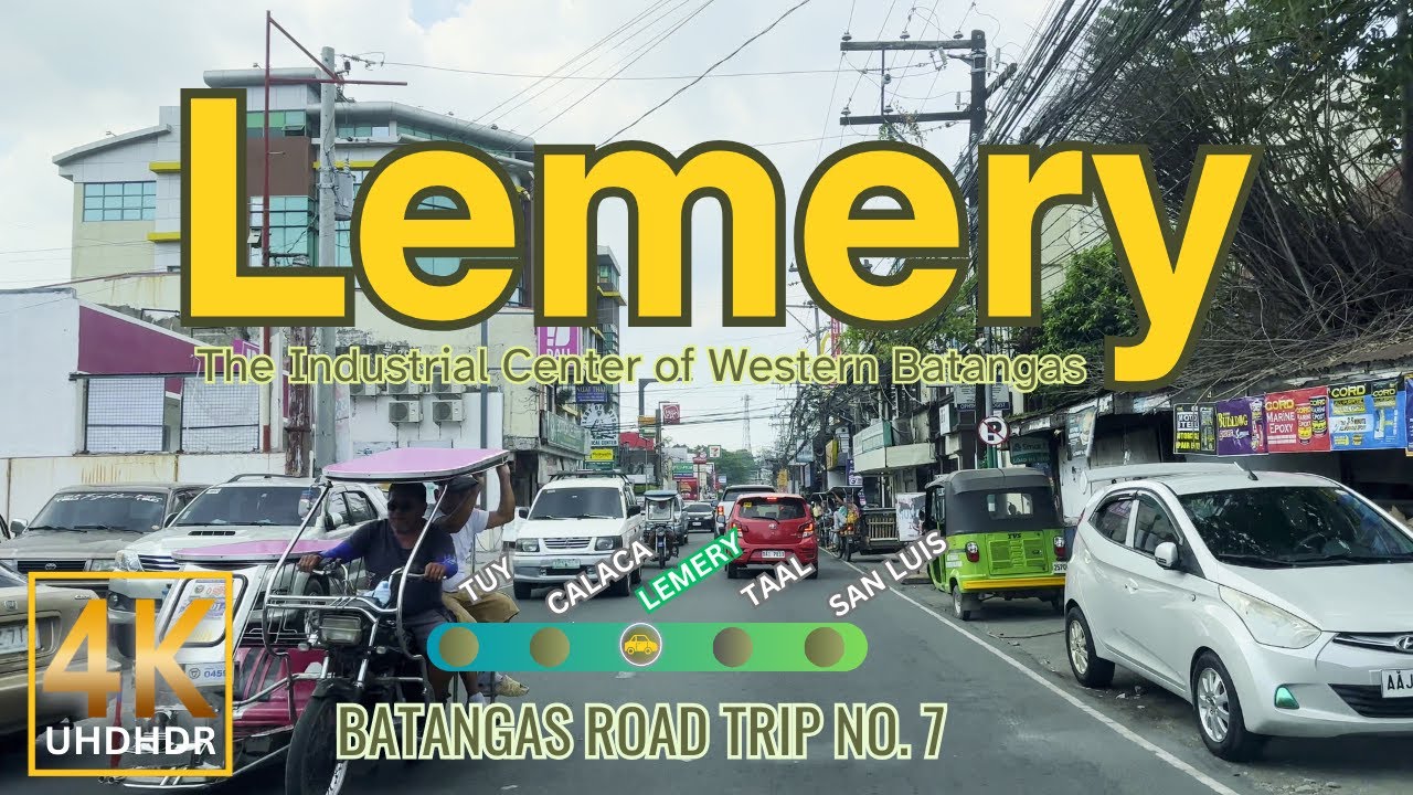 LEMERY Batangas Road Trip No. 7 | The Urban Center of Western Batangas | CALABARZON | 4K