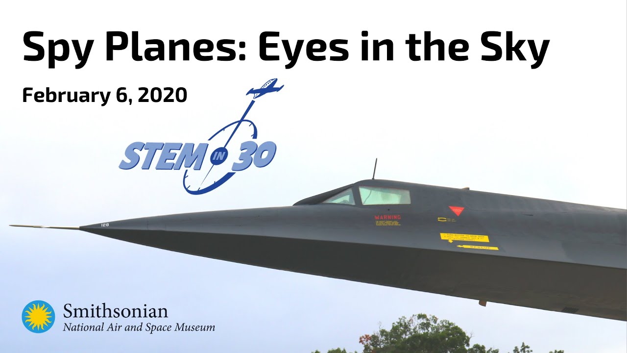 Spy Planes: Eyes in the Sky - STEM in 30