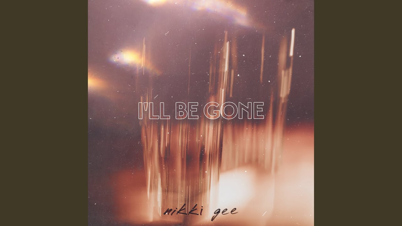 I'll Be Gone