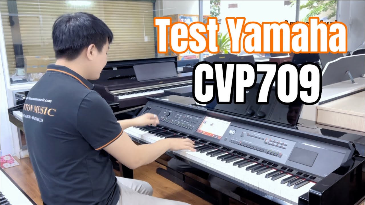 Tests Đ&agrave;n 2 chức năng vừa piano v&agrave; organ Yamaha CVP709 PE | Piano quận 1 | piano điện Yamaha CVP709