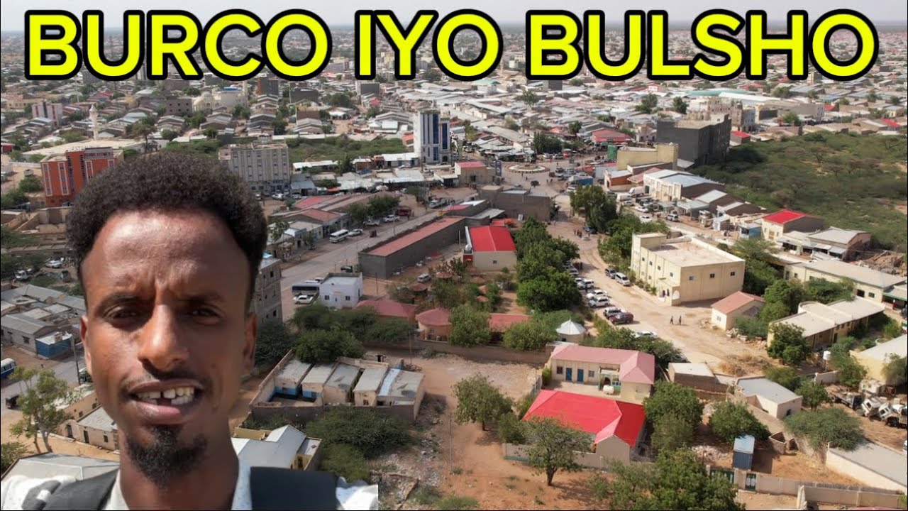 WAXAAN SAFARKII DALBARASHADA KU TAGAY BURCO MAXAAN KU ARKAY 