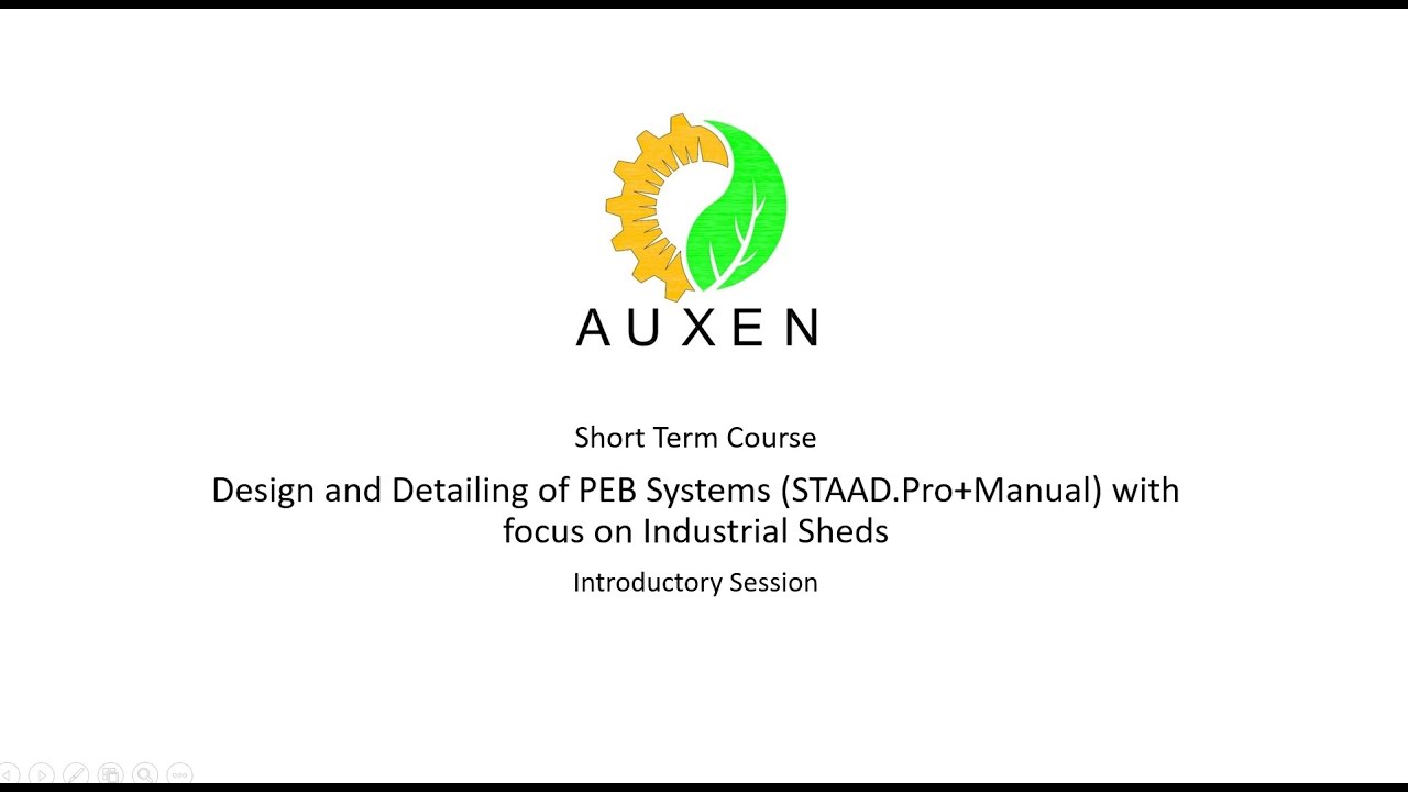 Design and Detailing of PEB Systems and Industrial Sheds (STAAD.Pro+Manual)-Introductory Session