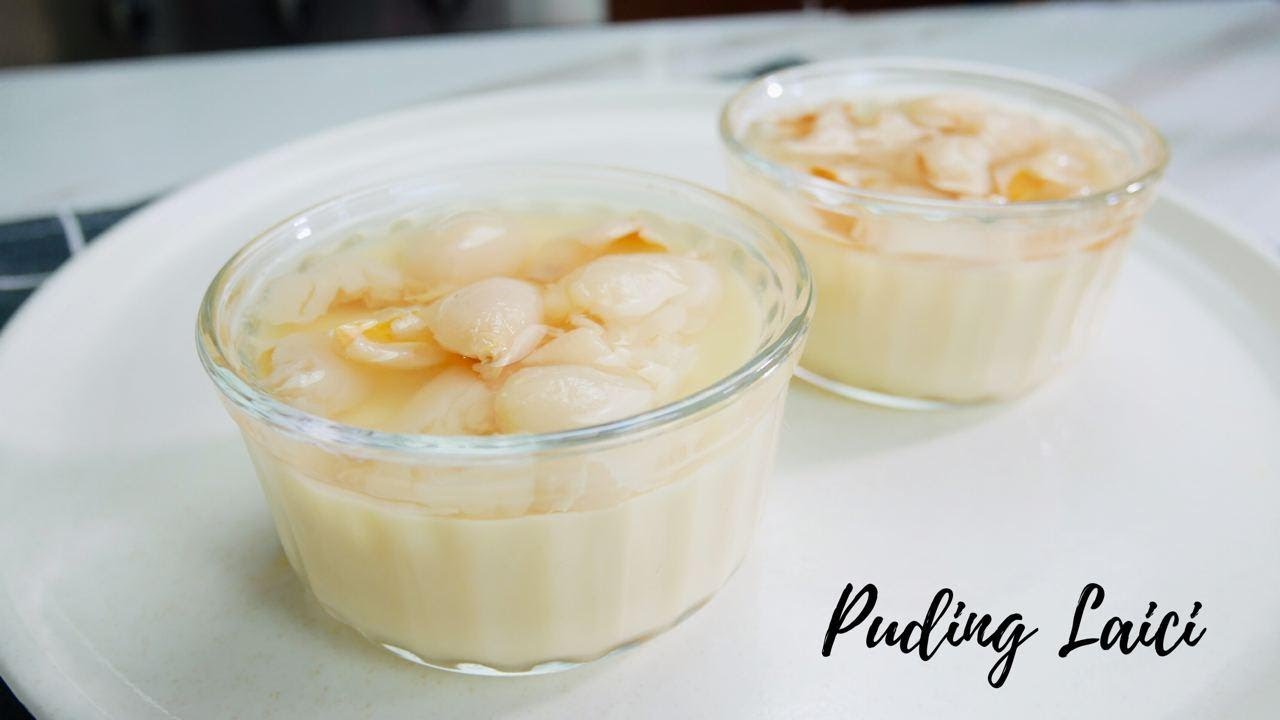 Puding Laici Pemanis Mulut yang Menambat Hati |Resepi Mudah & Sangat Sedap !