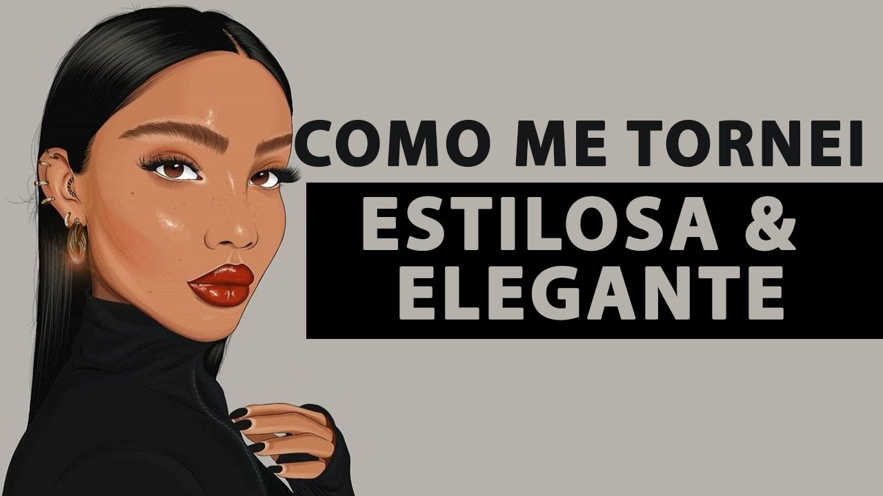 12 Dicas Para Ter Mais Estilo e Elegância.  😱 [Funciona de Verdade!]