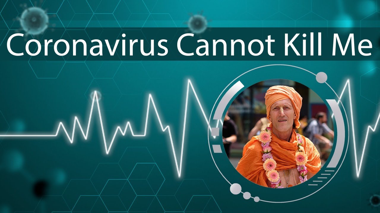 Coronavirus Cannot Kill Me