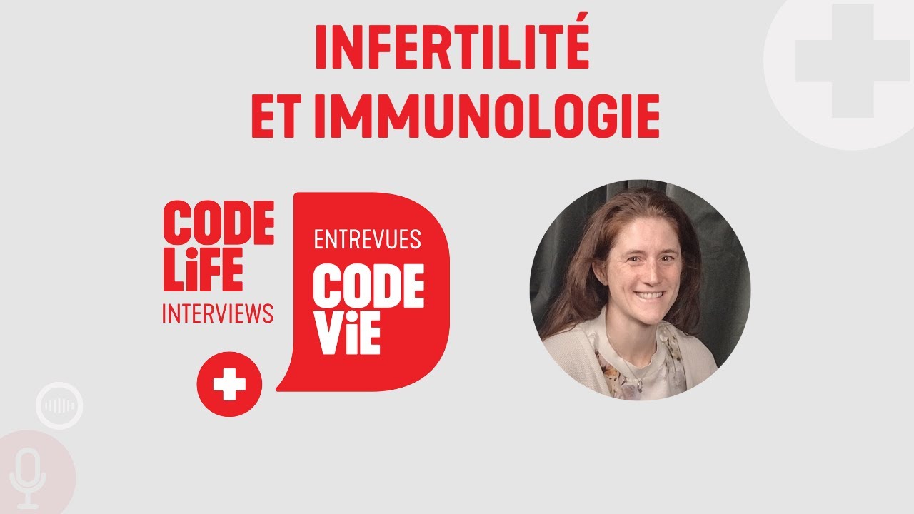 Infertilité et immunologie : Dre Genest