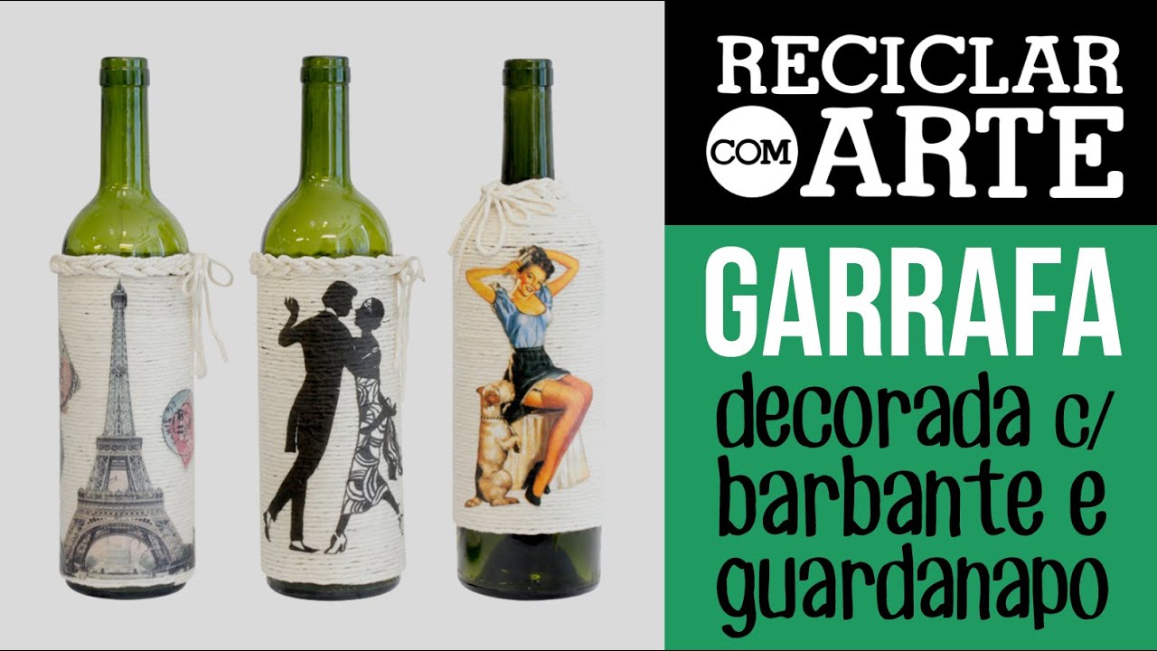 Garrafas decoradas com barbante - Reciclar com Arte