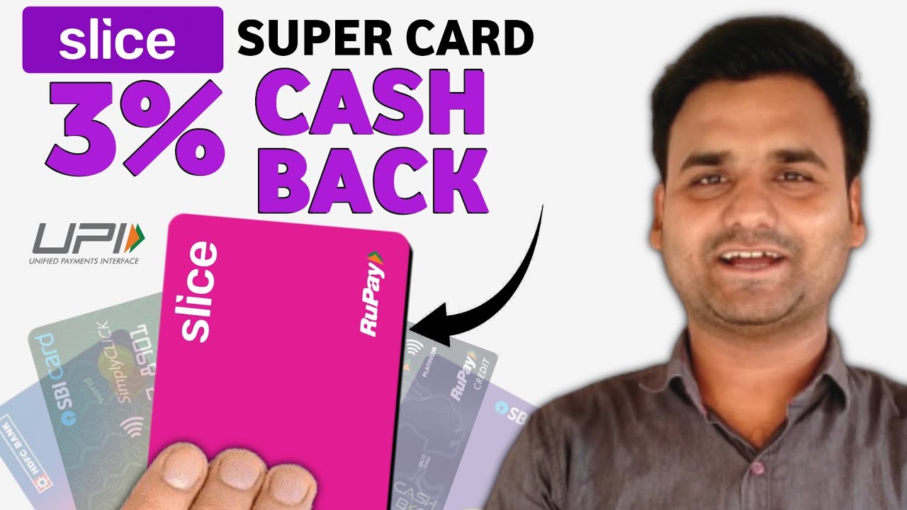 New Slice super Rupay Credit Card Launched | 3% Cashback on UPI Payments 