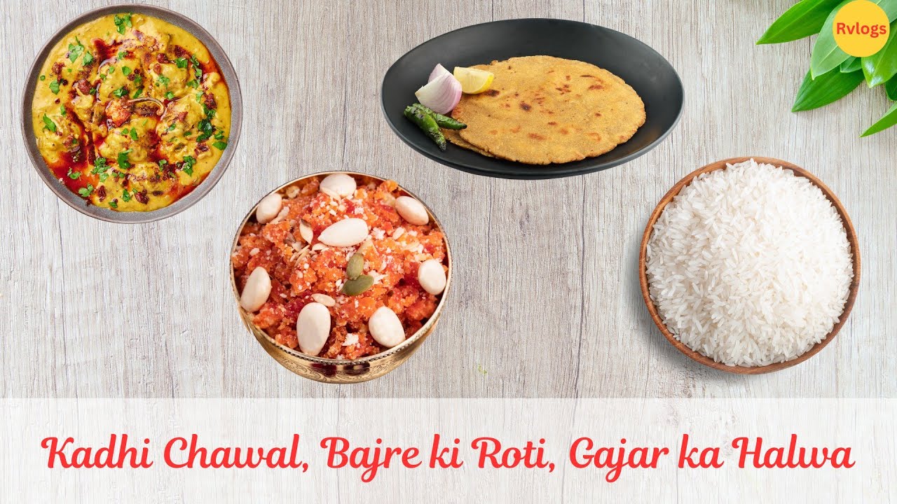 Kadhi-Chawal, Bajre ki Roti, Gajar ka Halwa #rashivlogs6196 #gajarkahalwa #kadhichawal #bajrekiroti 