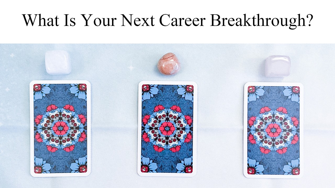 What Is Your Next Career Breakthrough? | Pick-a-Card Tarot Reading