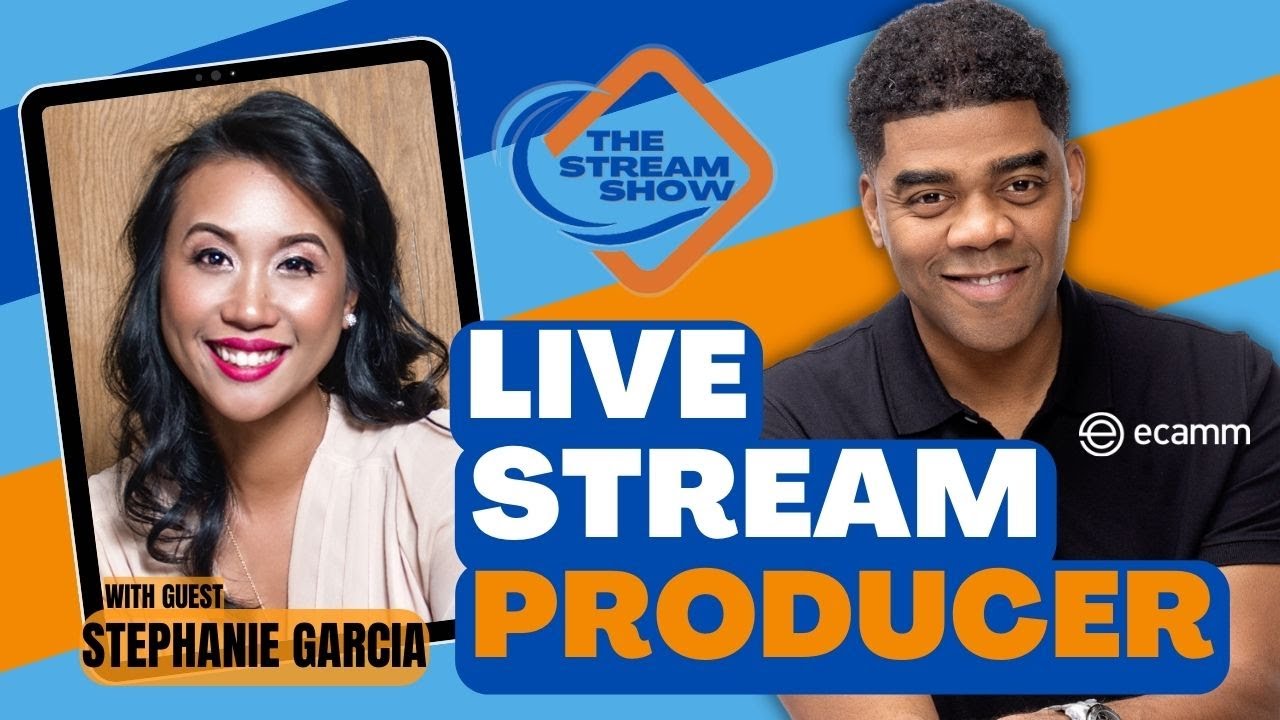 How to make money as a Live Stream Producer with @StephanieGarcia  | The Stream Show