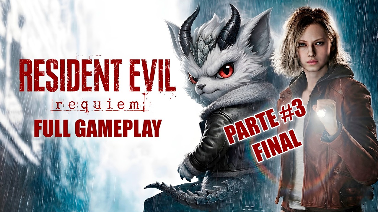 RESIDENT EVIL REQUIEM - FULL GAMEPLAY (NORMAL - CLÁSICO) ESPAÑOL LATINO | PARTE 3 FINAL
