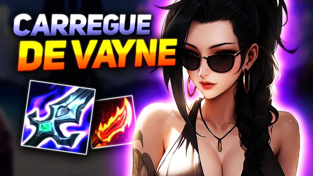 COMO CARREGAR DE VAYNE TOP
