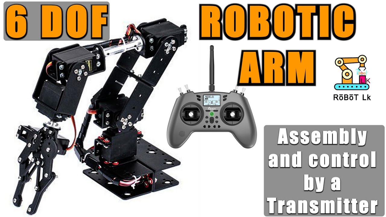 Building The  6 DOF Robotic Arm | Control By RC Transmitter & 6CH Receiver| Jumper T-lite | Robot LK