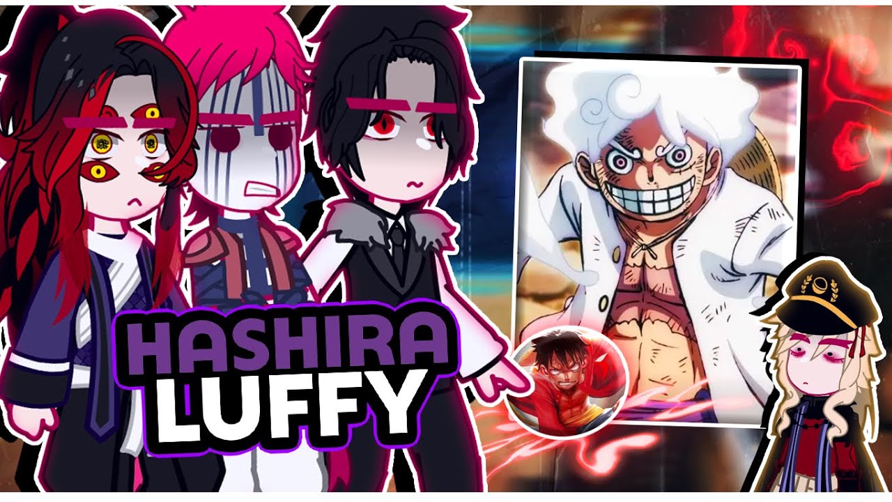 ||UpperMoons+Muzan reacting to Luffy is the new Hashira|| \\🇧🇷/🇺🇲// ◆Bielly - Inagaki◆