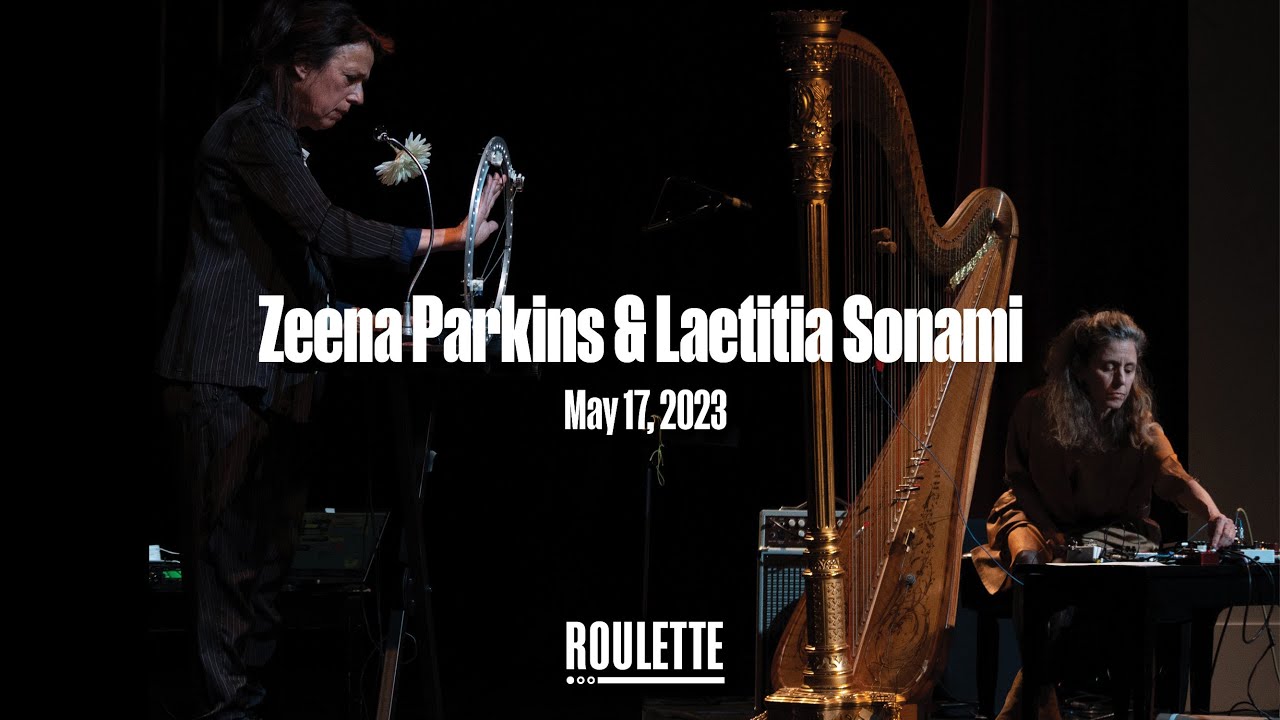 Zeena Parkins & Laetitia Sonami