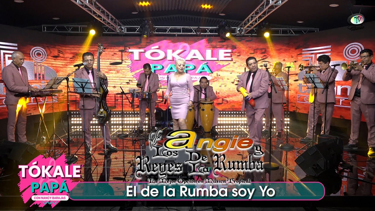 Angie y Los Reyes de la Rumba - El de la Rumba soy Yo (Video Oficial)