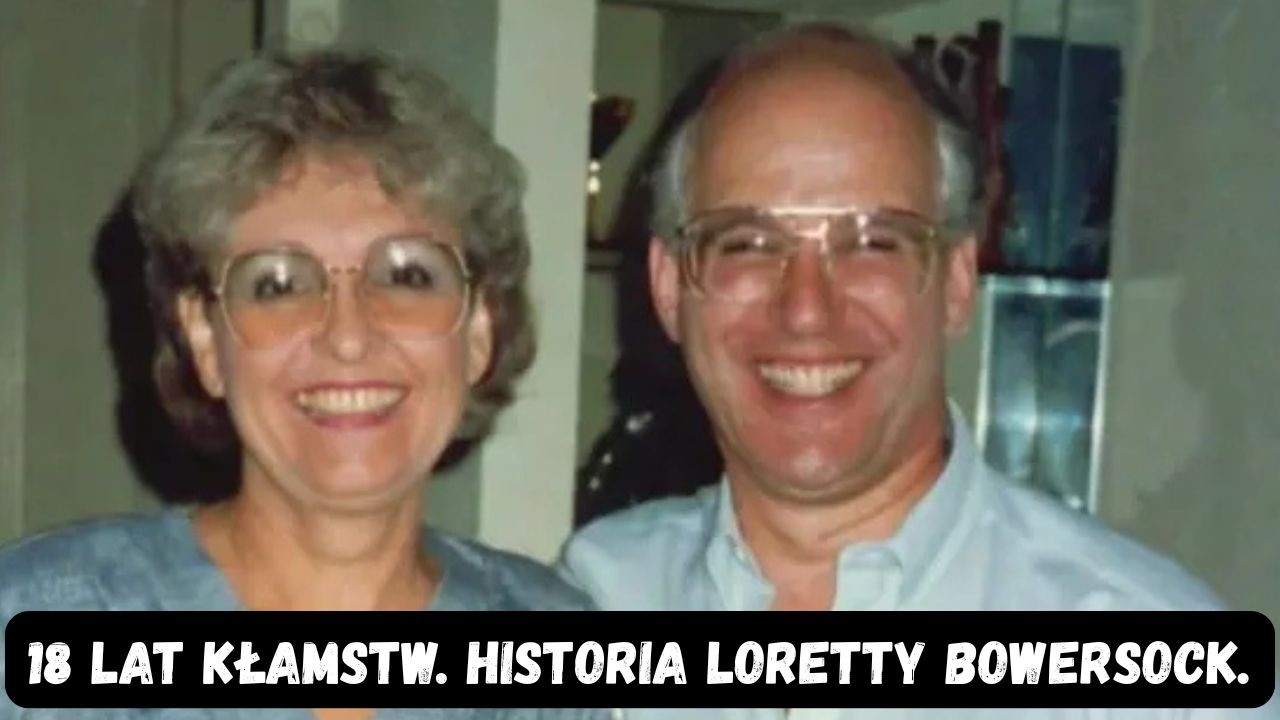 18 lat kłamstw. Historia Loretty Bowersock.