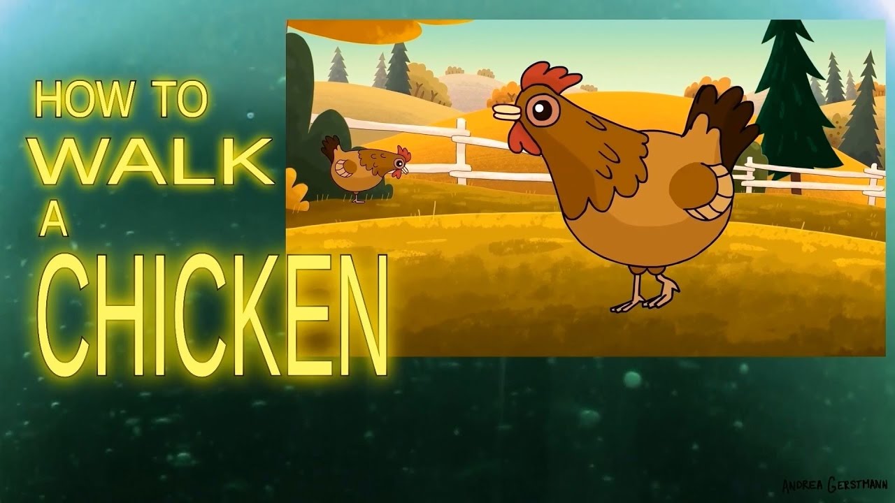 Animation Stuff: How to Walk a Chicken