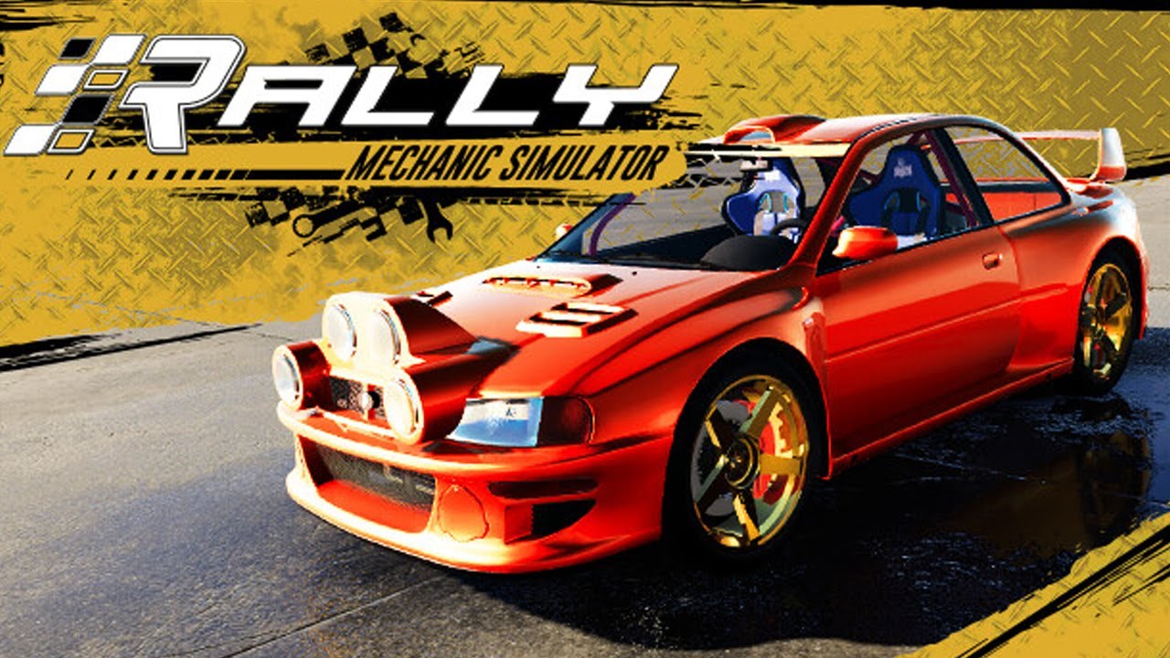 Rally Mechanic Simulator - Поиграем?