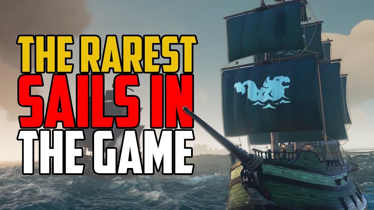Sea of Thieves: The Rarest Sails in the Game [EXCLUSIVE]