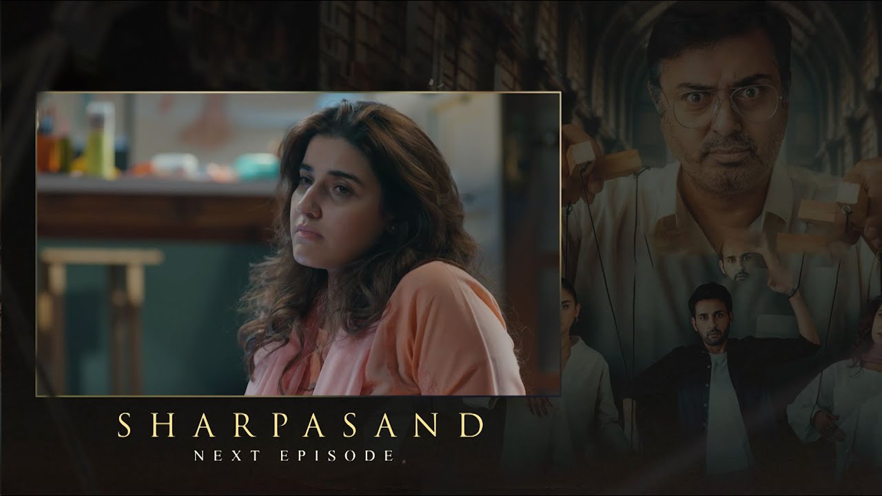Sharpasand Episode 14 | Teaser | Naumaan Ijaz | Hareem Farooq | Affan Waheed | Hira Mani |