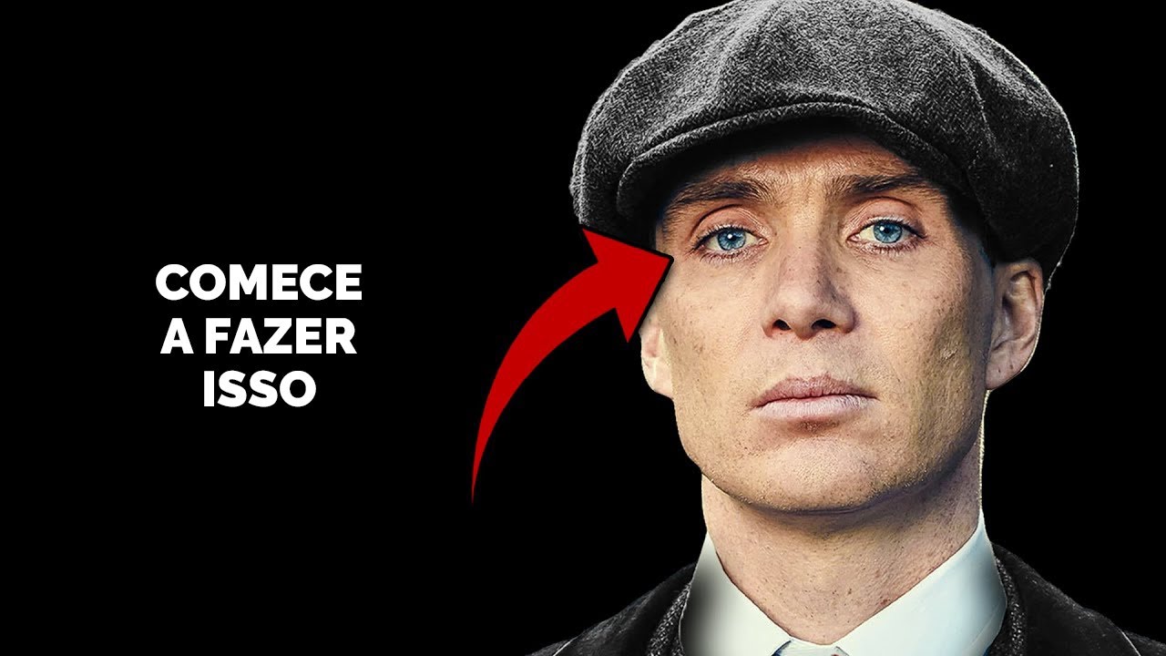 6 Hábitos Para PARAR De Parecer FRACO Imediatamente - Tommy Shelby (Peaky Blinders)