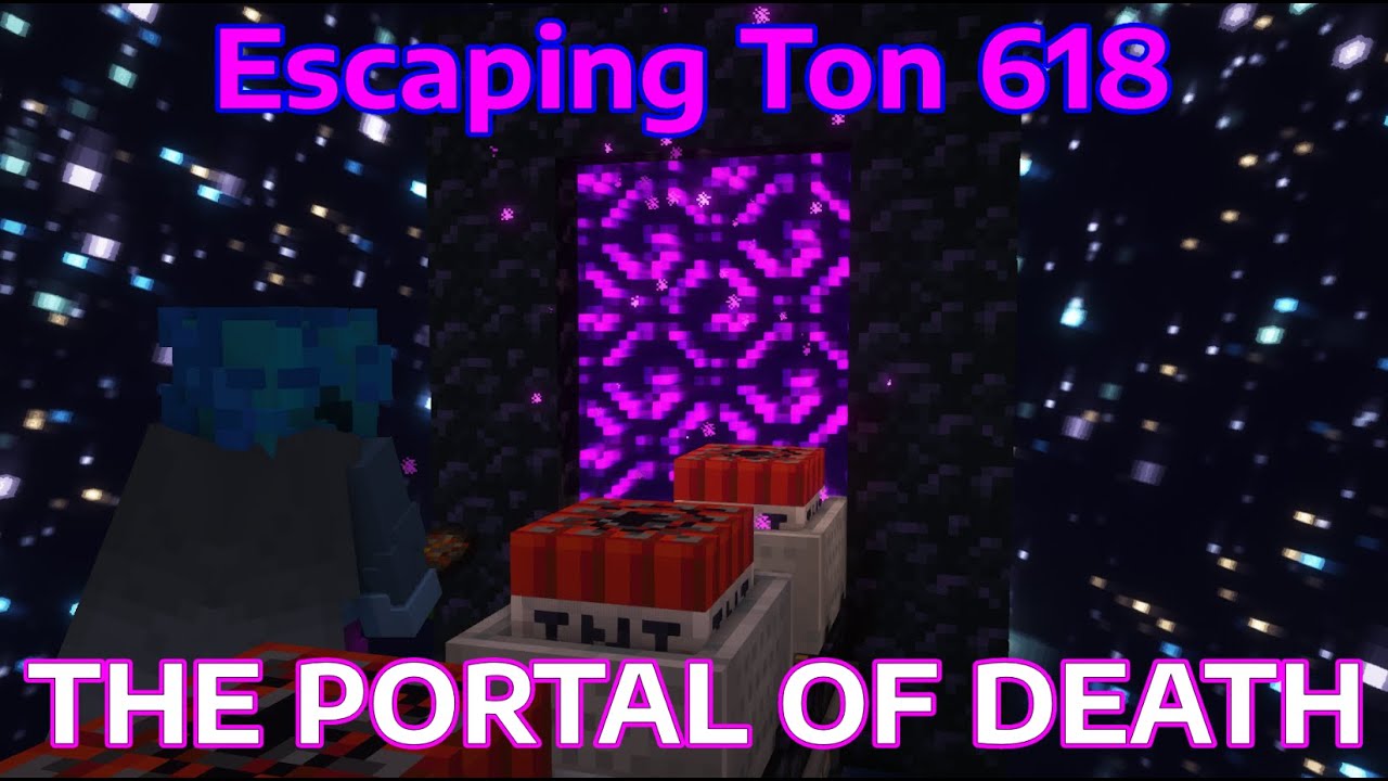 Escaping Ton 618 | The Portal Of Death