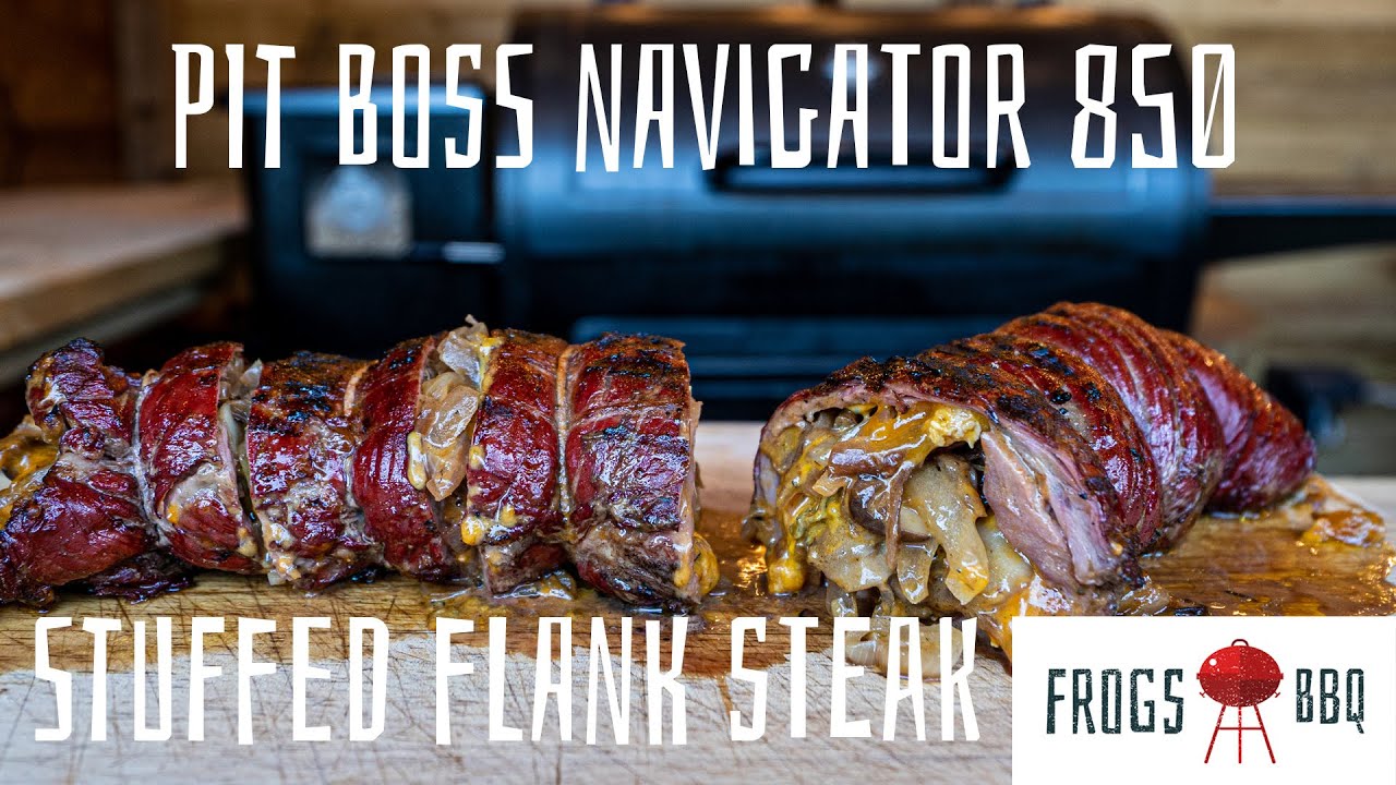 Stuffed Flank Steak &ndash; Blue Cheese &ndash; Reverse Sear &ndash; PIT BOSS NAVIGATOR 850
