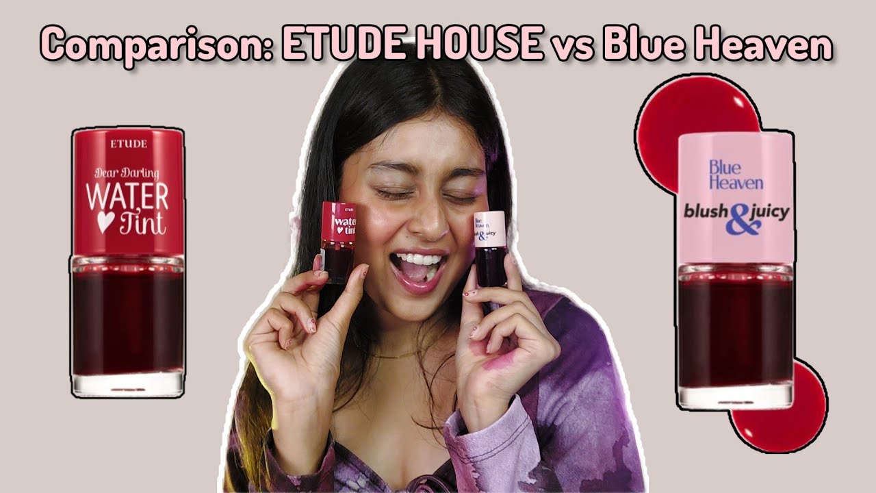 Comparison between Etude house dear darling water tint and Blue Heaven blush&juicy tint #unsponsored