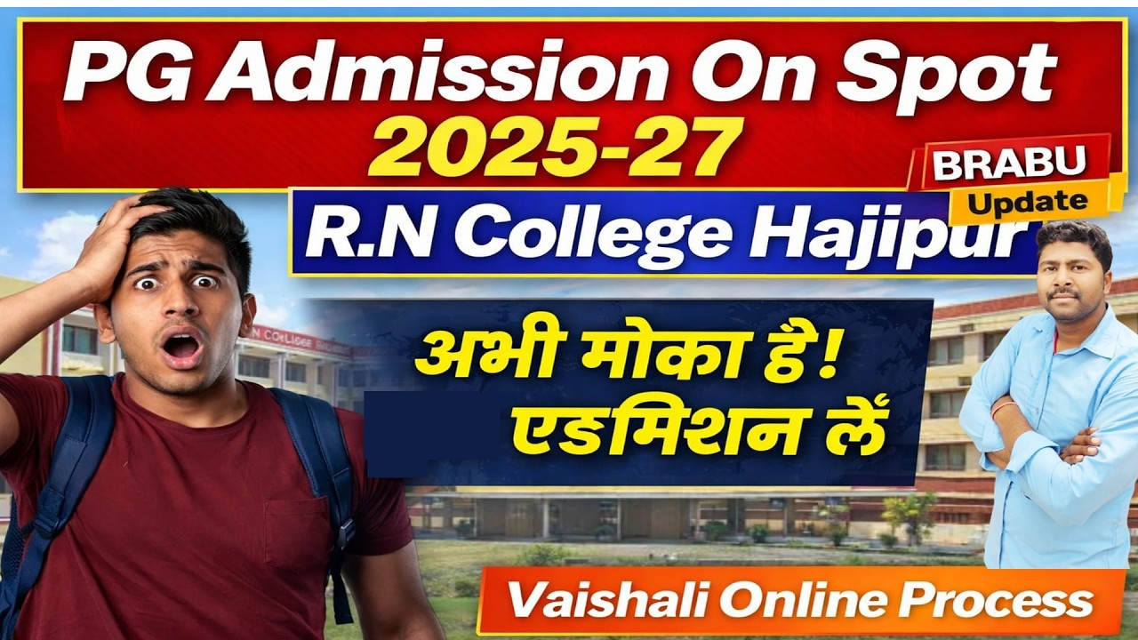 BRABU PG Admission On Spot 2025-27 | R.N College Hajipur Vaishali Full Update Apply Now