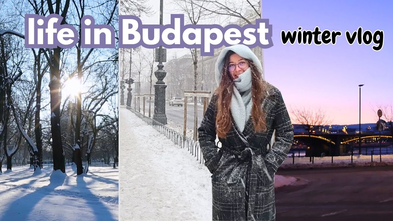 snowy days in Budapest, Hungary: a local's winter vlog