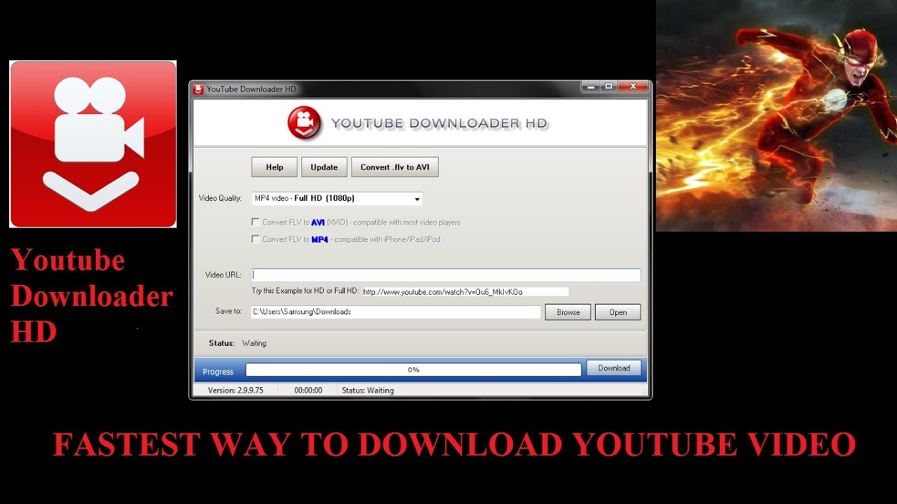 HOW TO DOWNLOAD YOUTUBE VIDEO] [USING YOU TUBE DOWN LOADER HD] [ FASTEST WAY IN WINDOWS 7]