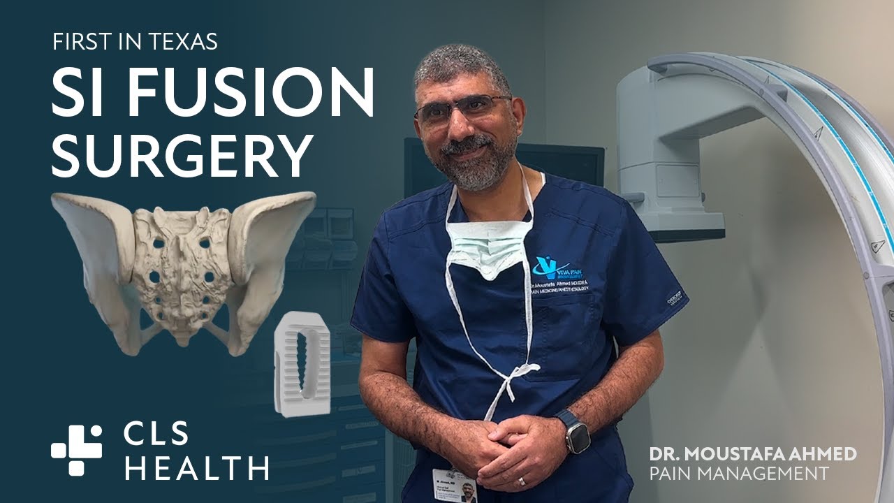 Revolutionizing Pain Management: The First SI Joint Fusion Surgery in Texas by Dr. Moustafa Ahmed