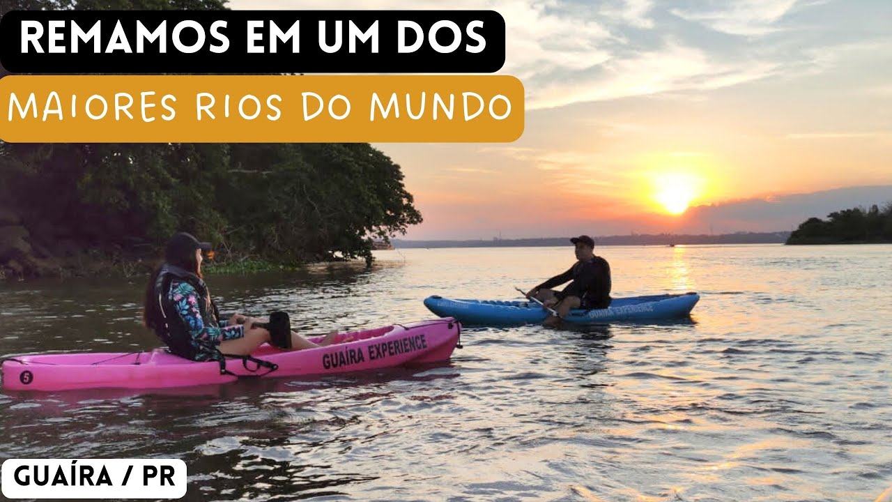 10 km de caiaque pelo Rio Paraná | Experiência incrível em Guaíra / PR – T6 Ep17