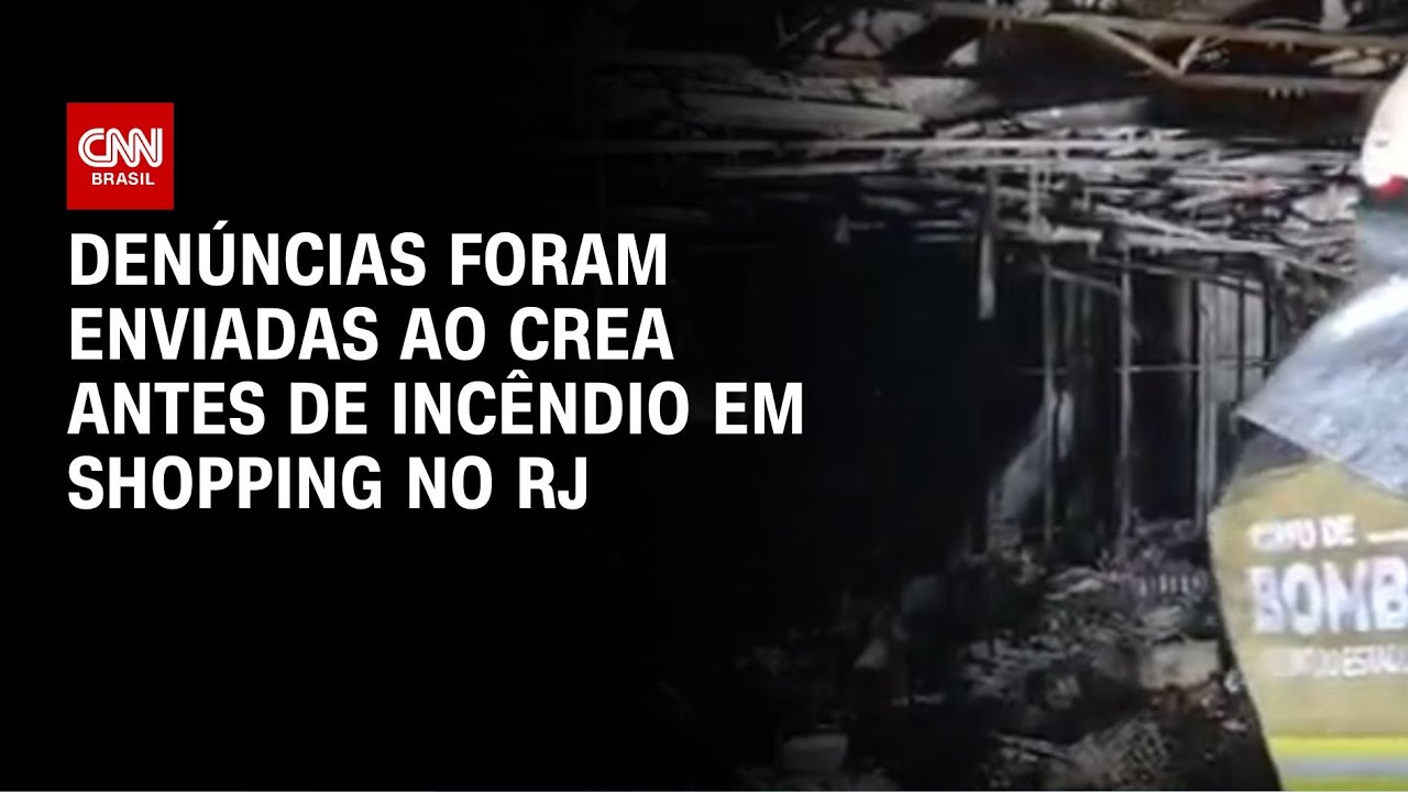 CREA-RJ recebeu denúncias antes de incêndio no Shopping Tijuca | CNN NOVO DIA