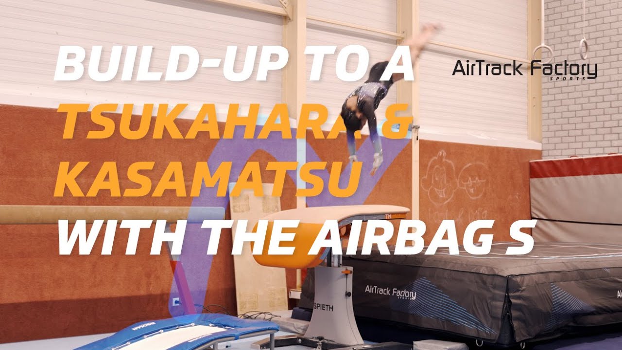 Build-up To A Tsukahara & Kasamatsu With The AirBag S | AirTrack Factory Academy