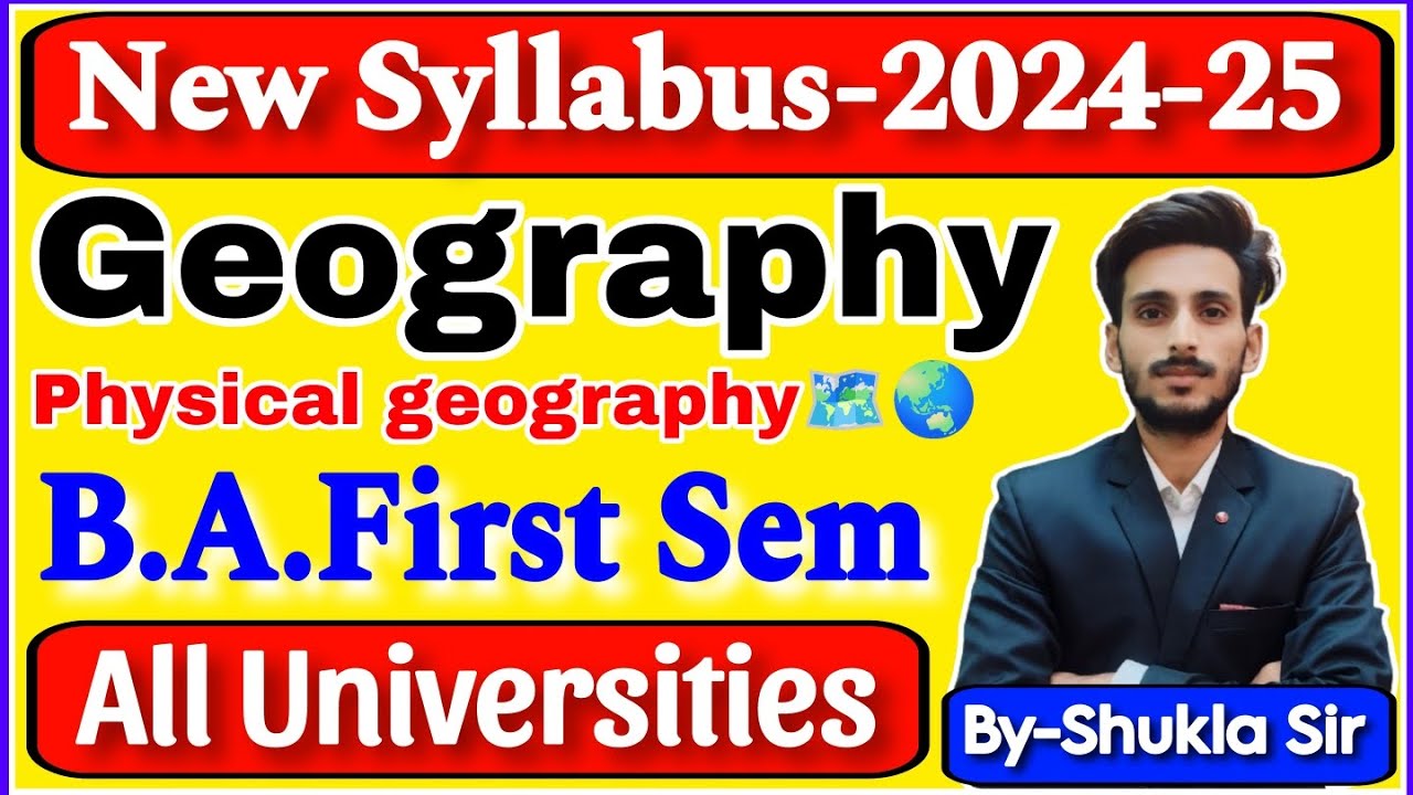 geography for B.A first year 1st semester | Physical geography | new batch-2024-25 | new syllabus