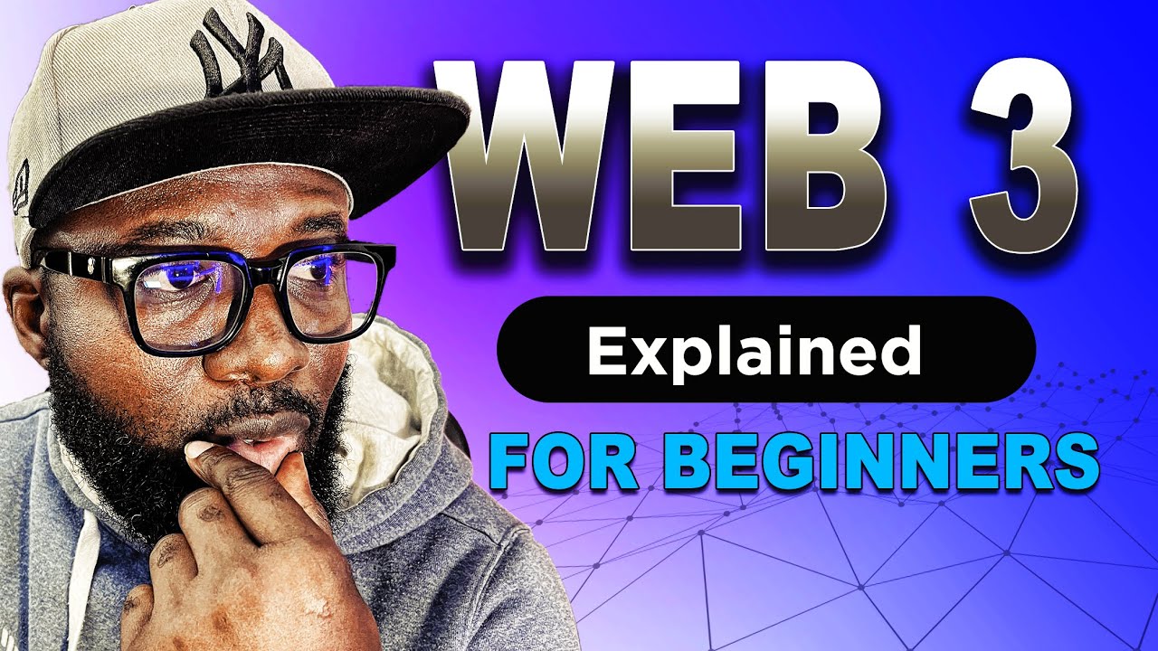 Web3 Explained for Beginners | The Future of the Internet