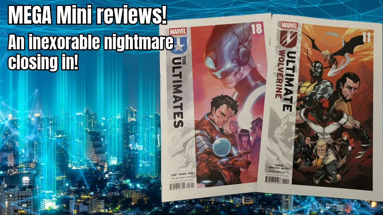 Marvel MEGA Mini Reviews! Ultimate Universe 1 & Ultimate Wolverine 11 | The Maker is coming!