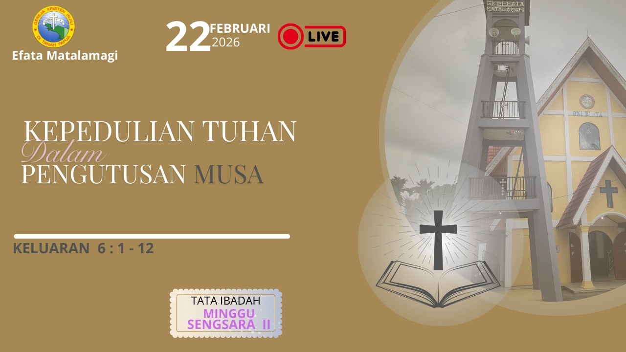 IBADAH MINGGU II (22 FEBRUARI 2026) JAM 09.00 WIT