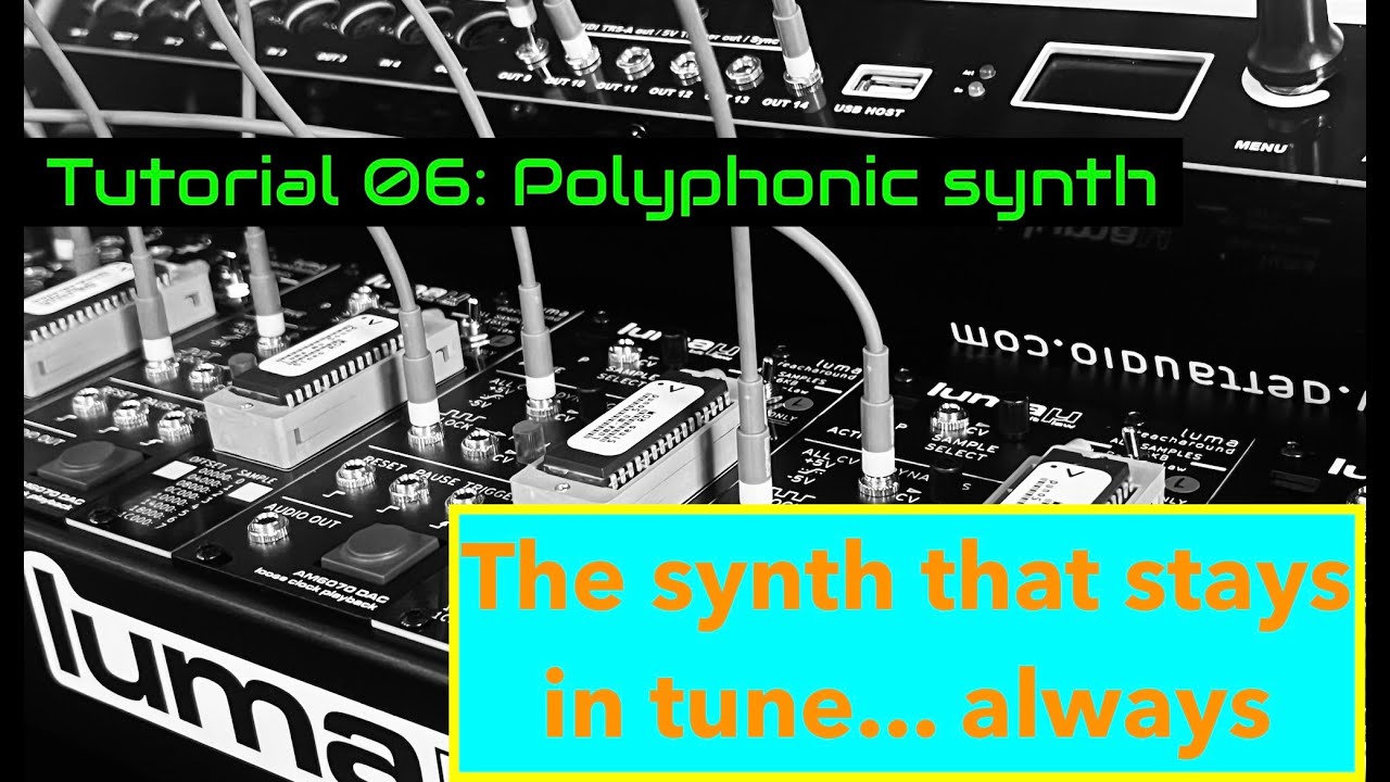 Luma-mu - Tutorial 06 - A true in-tune polyphonic synth