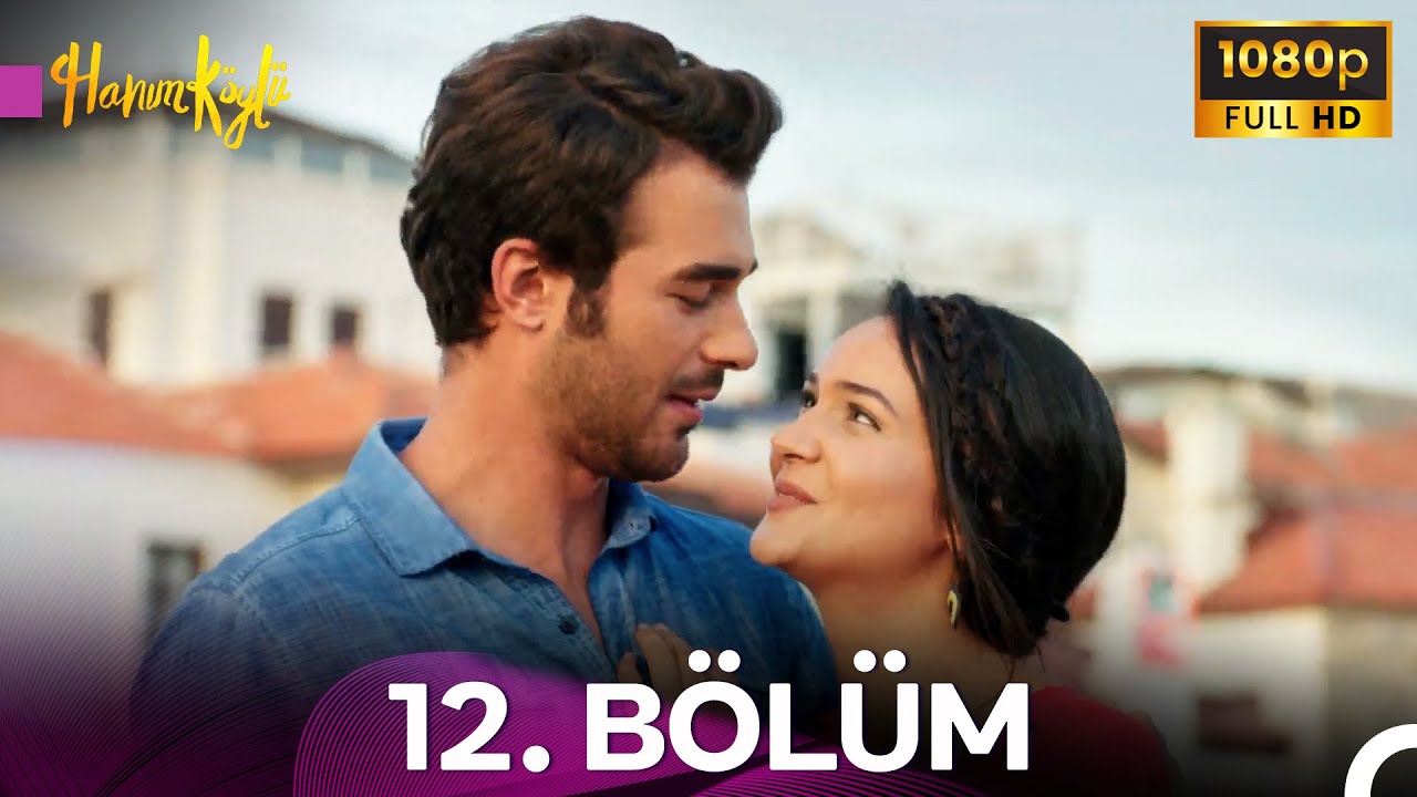 #YENİDEN Hanım Köylü 12. Bölüm - FULL HD