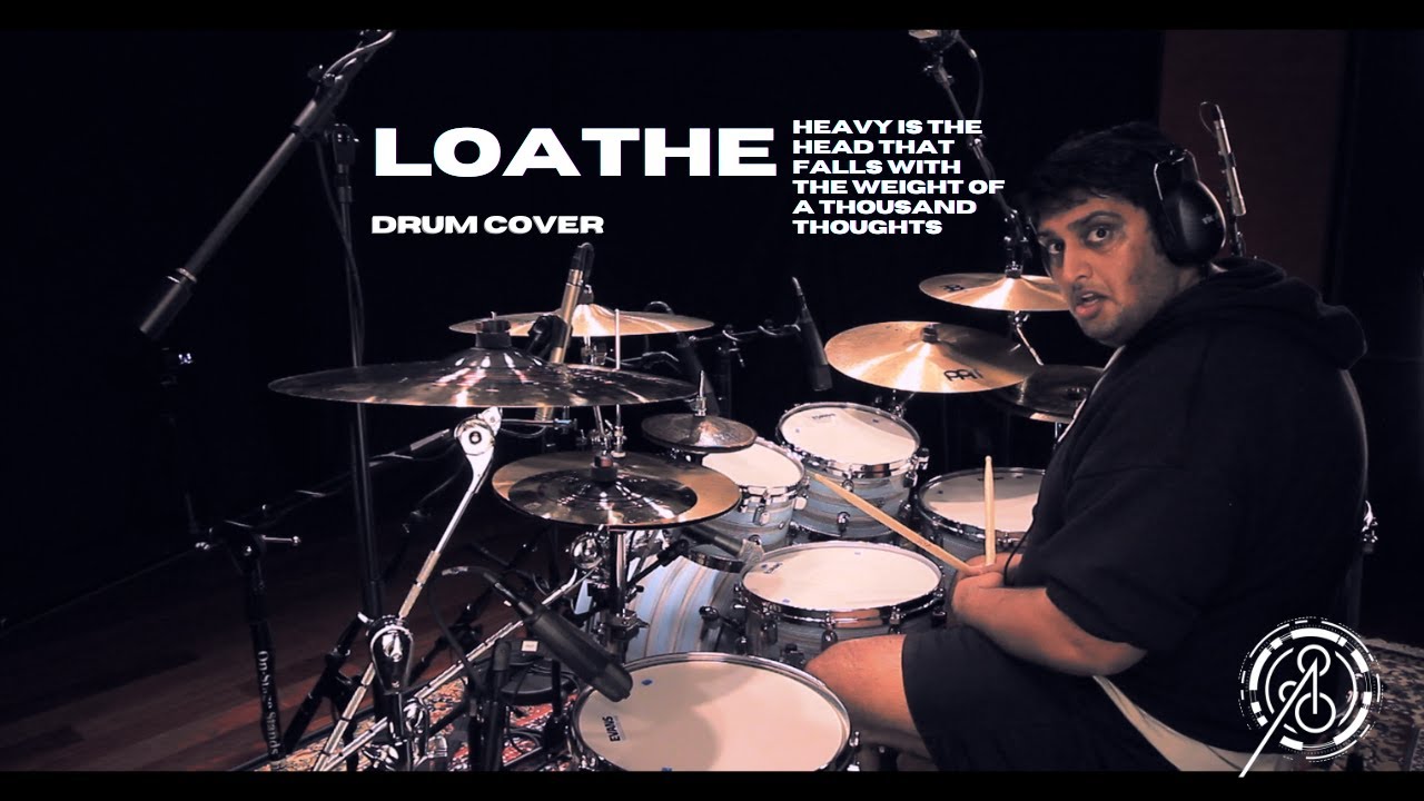 Anup Sastry - Loathe - Heavy Is The Head Drum Cover