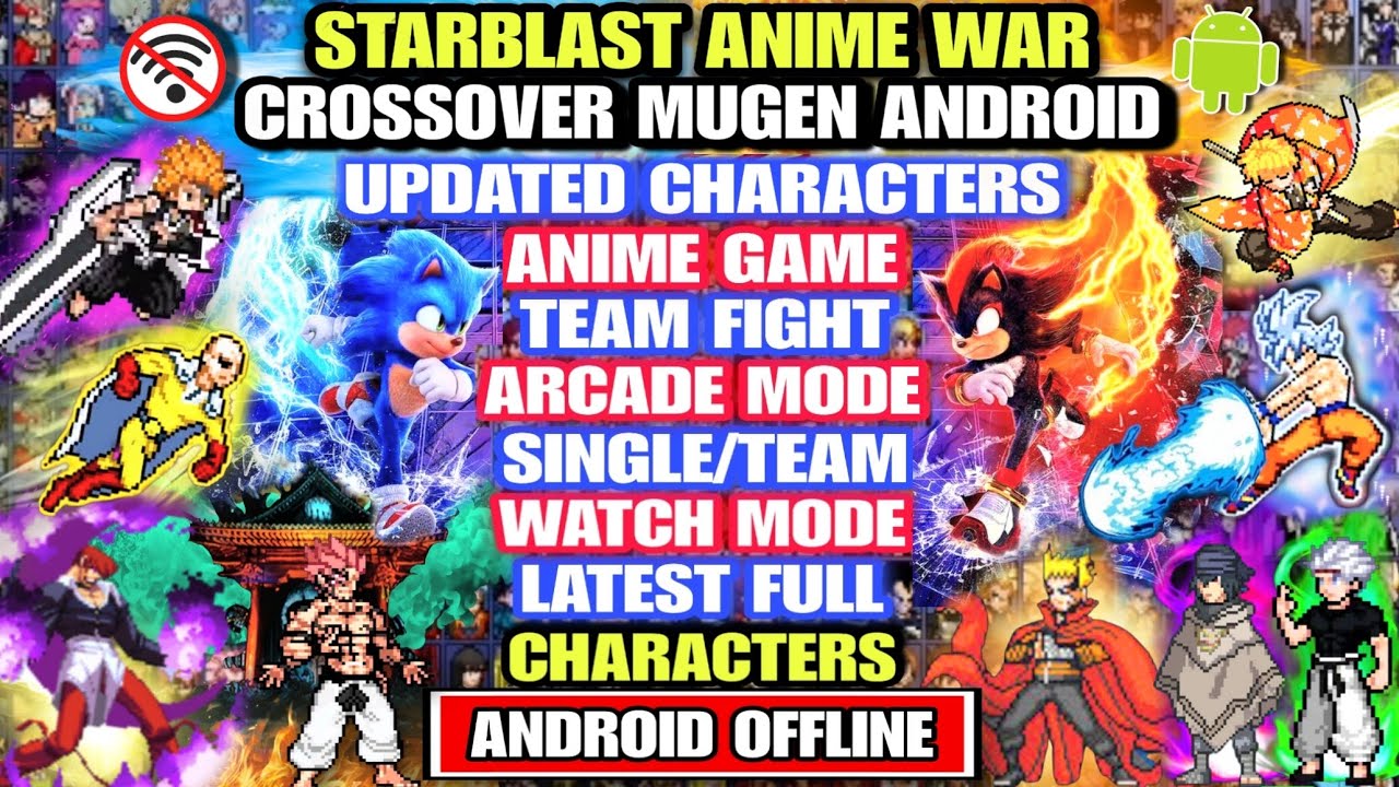 ANIME WAR‼️ STARBLAST ANIME CROSSOVER MUGEN V2 / Watch Mode Anime Mugen Android ПОЛНЫЕ ПЕРСОНАЖИ