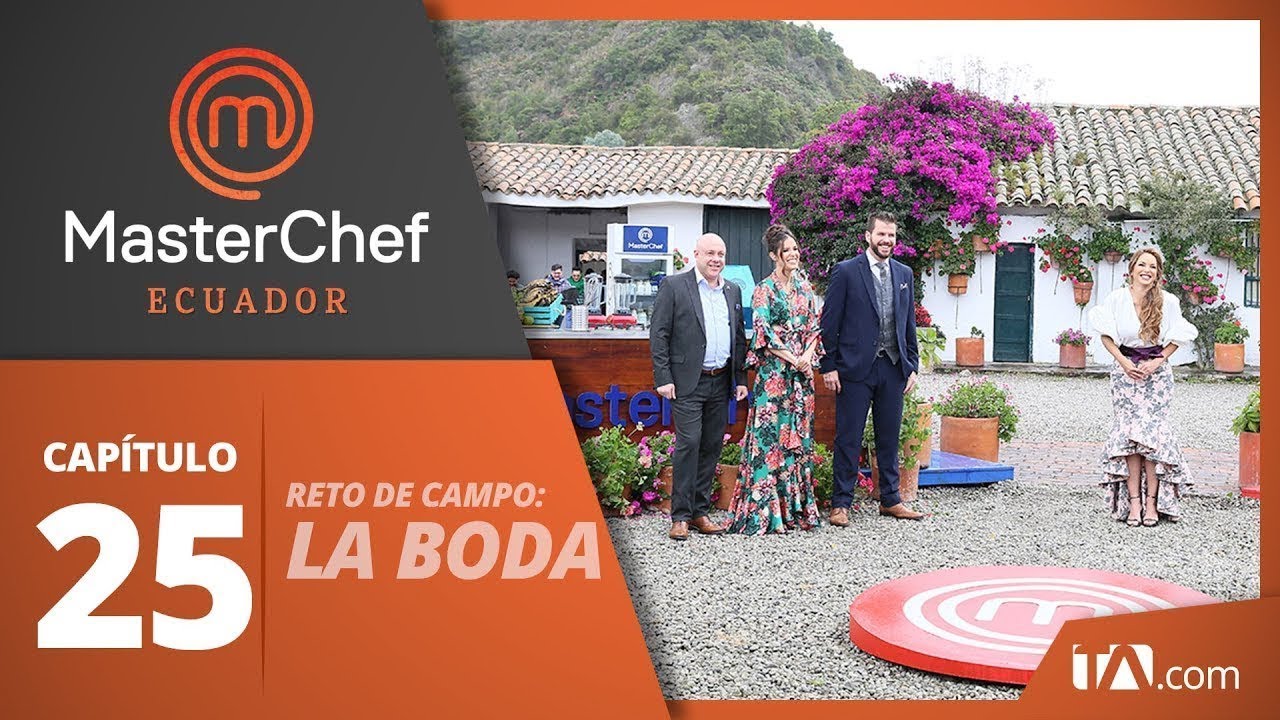CAPÍTULO 25 I  MASTERCHEF ECUADOR (21/10/2019) I TEMPORADA 1